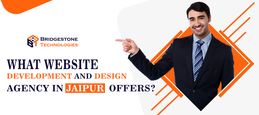 Read more about the article What Website Development and Design Agency in Jaipur Offers?